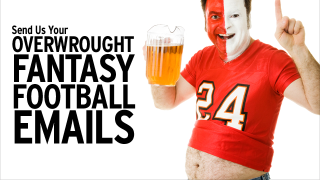 Please Send Us Your Fantasy Football Correspondence With The Biggest Dickheads In Your League
